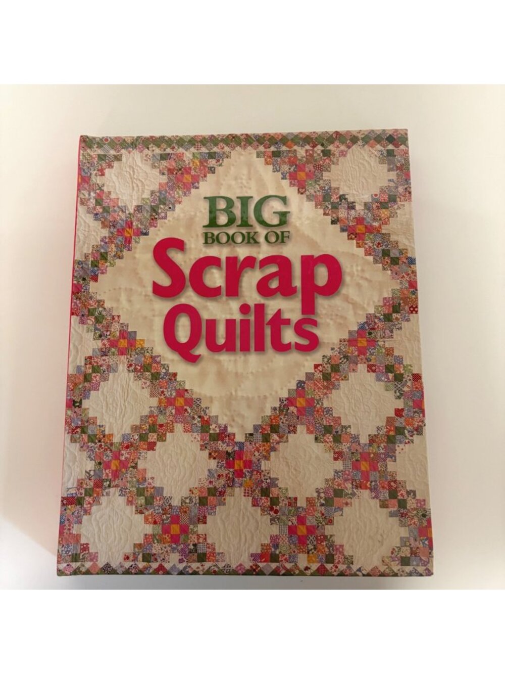 Big Book Of Scrap Quilts Hardcover Oxmoor House 2005 Edition Book